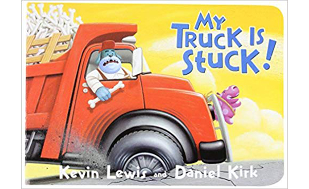 My Truck Is Stuck! Board book